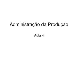 Administração da Produção