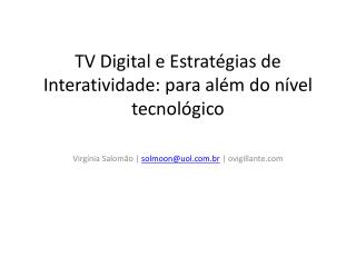 TV Digital e Estrat égias de Interatividade: para além do nível tecnológico