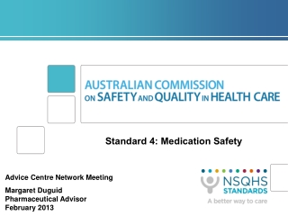 Standard 4: Medication Safety
