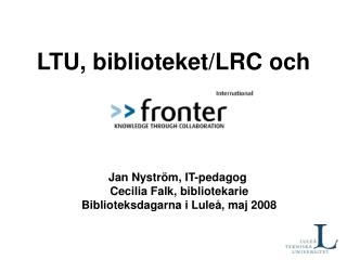 LTU, biblioteket/LRC och
