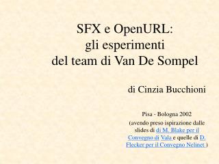 SFX e OpenURL: gli esperimenti del team di Van De Sompel