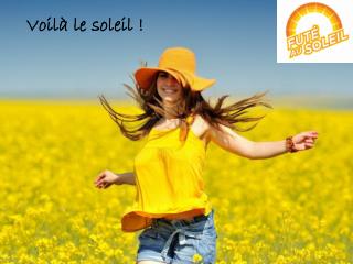 Voilà le soleil !