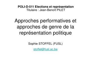 POLI-D-511 Elections et représentation Titulaire : Jean-Benoît PILET