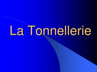 La Tonnellerie