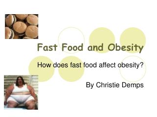 Fast Food and Obesity
