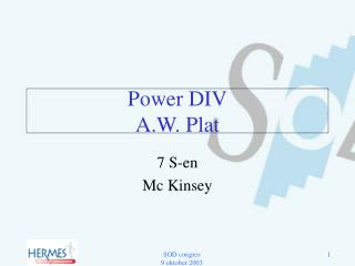 Power DIV A.W. Plat