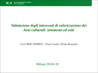 Valutazione degli interventi di valorizzazione dei beni culturali: strumenti ed esiti