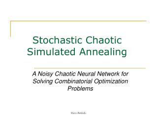 Stochastic Chaotic Simulated Annealing