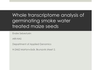 Whole transcriptome analysis of germinating smoke water treated maize seeds