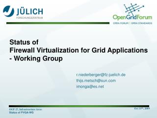 Status of Firewall Virtualization for Grid Applications - Working Group