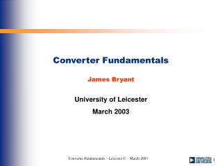 Converter Fundamentals James Bryant