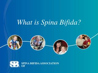 SPINA BIFIDA ASSOCIATION OF