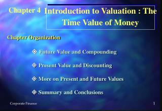  Future Value and Compounding  Present Value and Discounting