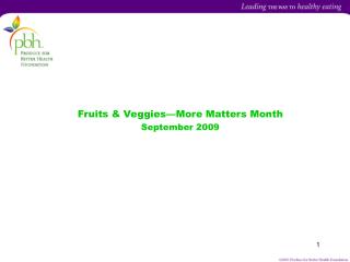 Fruits &amp; Veggies—More Matters Month September 2009