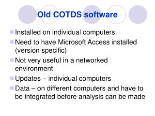 Old COTDS software
