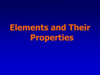 Elements and Their Properties