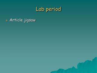 Lab period