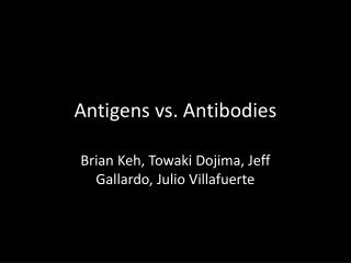 Antigens vs. Antibodies