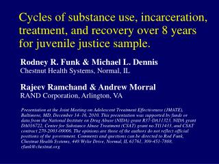 Rodney R. Funk &amp; Michael L. Dennis Chestnut Health Systems, Normal, IL