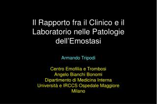 Il Rapporto fra il Clinico e il Laboratorio nelle Patologie dell’Emostasi