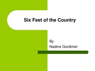 Six Feet of the Country