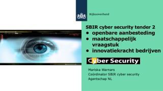 Mariska Warnars Coördinator SBIR cyber security Agentschap NL