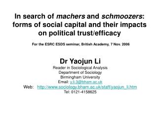 Dr Yaojun Li Reader in Sociological Analysis Department of Sociology Birmingham University