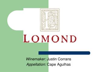 Winemaker: Justin Corrans Appellation: Cape Agulhas