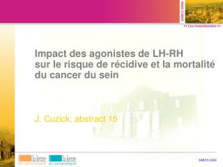Impact des agonistes de LH-RH sur le risque de récidive et la mortalité du cancer du sein