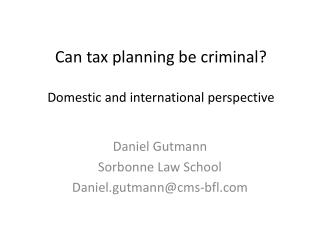 Can tax planning be criminal ? Domestic and international perspective