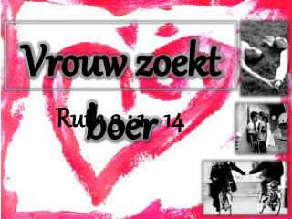 Vrouw zoekt boer