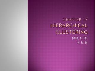 Chapter 17 Hierarchical clustering