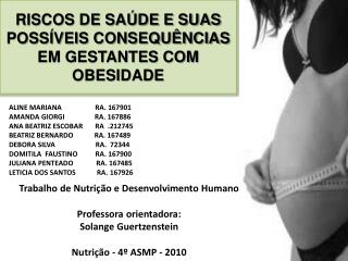 RISCOS DE SAÚDE E SUAS POSSÍVEIS CONSEQUÊNCIAS EM GESTANTES COM OBESIDADE