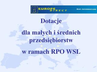 Dotacje dla małych i średnich przedsiębiorstw w ramach RPO WSL