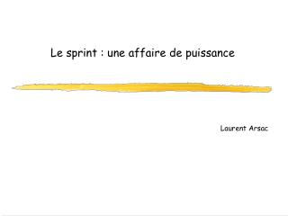 Le sprint : une affaire de puissance