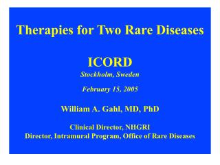 Therapies for Two Rare Diseases