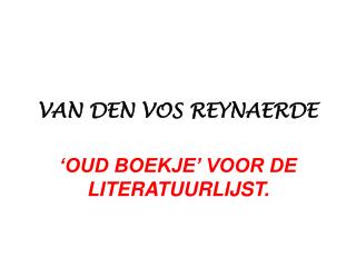 VAN DEN VOS REYNAERDE
