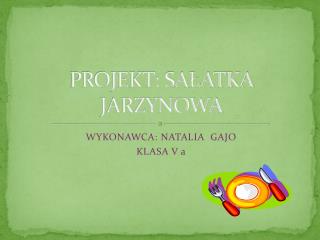 PROJEKT: SAŁATKA JARZYNOWA