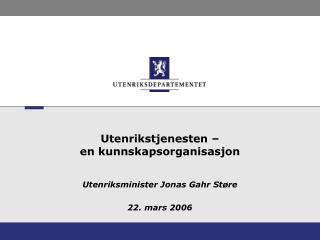 Utenrikstjenesten – en kunnskapsorganisasjon