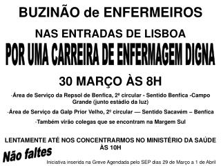 BUZINÃO de ENFERMEIROS NAS ENTRADAS DE LISBOA