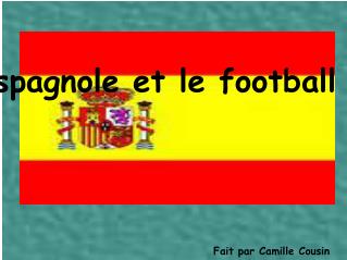La danse espagnole et le football en Espagne
