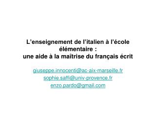 L’enseignement de l’italien à l’école élémentaire : une aide à la maîtrise du français écrit