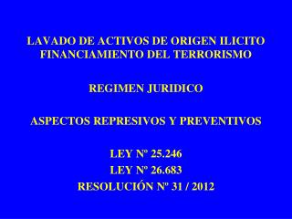 LAVADO DE ACTIVOS DE ORIGEN ILICITO FINANCIAMIENTO DEL TERRORISMO