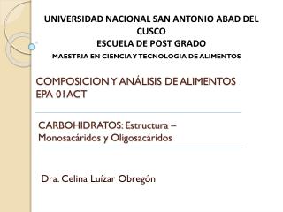 CARBOHIDRATOS: Estructura – Monosacáridos y Oligosacáridos