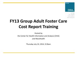 FY13 Group Adult Foster Care Cost Report Training