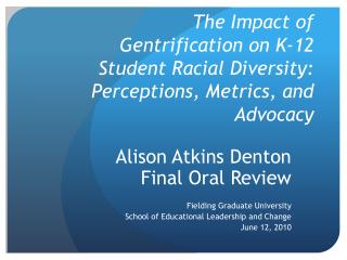 The Impact of Gentrification on K-12 Student Racial Diversity: Perceptions, Metrics, and Advocacy