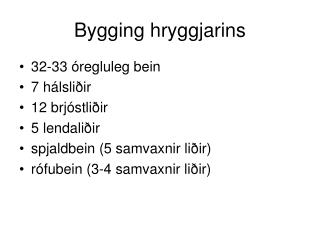 Bygging hryggjarins