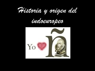 Historia y origen del indoeuropeo