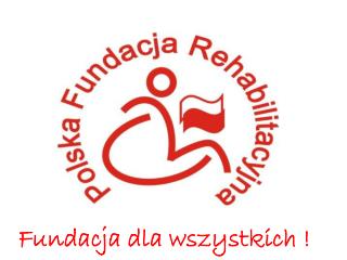 Fundacja dla wszystkich !