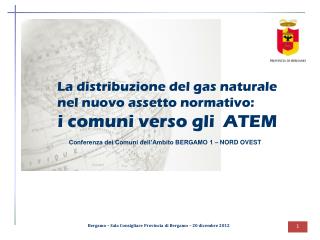 La distribuzione del gas naturale nel nuovo assetto normativo: i comuni verso gli ATEM
